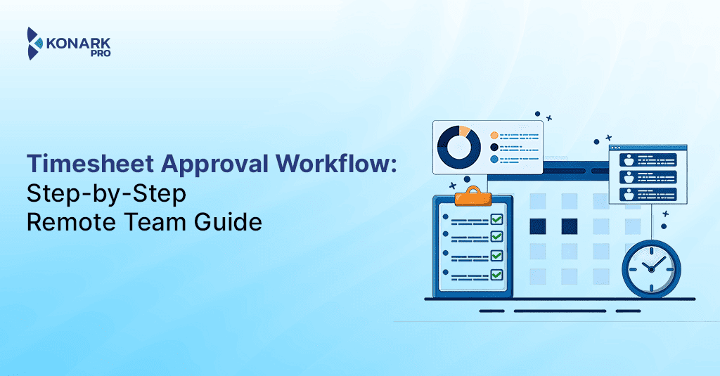 Timesheet Approval Workflow: Step-by-Step Remote Team Guide